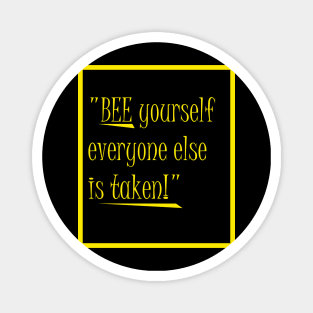 bee funny quote Magnet